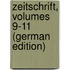 Zeitschrift, Volumes 9-11 (German Edition)