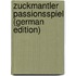 Zuckmantler Passionsspiel (German Edition)