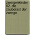 Zwergenkinder 02. Die Zauberaxt der Zwerge