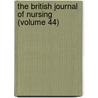 the British Journal of Nursing (Volume 44) by General Books