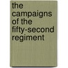 the Campaigns of the Fifty-Second Regiment door Smith B. Mott