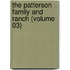 the Patterson Family and Ranch (Volume 03)