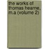 the Works of Thomas Hearne, M.A (Volume 2)