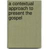 A Contextual Approach to Present the Gospel by Allah-Ridy Koné