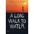 A Long Walk To Water: Based On A True Story