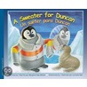 A Sweater For Duncan: Un Sueter Para Duncan door Margaret Gay Malone