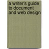 A Writer's Guide to Document and Web Design door Lory Hawkes