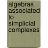 Algebras Associated to Simplicial complexes by Imran Anwar