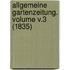 Allgemeine Gartenzeitung. Volume v.3 (1835)
