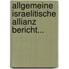 Allgemeine Israelitische Allianz Bericht... door Onbekend