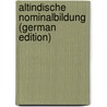 Altindische Nominalbildung (German Edition) door Lindner Bruno