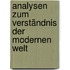 Analysen zum Verständnis der modernen Welt