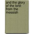 And The Glory Of The Lord: From The Messiah