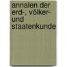 Annalen Der Erd-, Völker- Und Staatenkunde door Heinrich Karl Wilhelm Berghaus