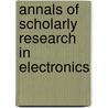 Annals of Scholarly Research in Electronics door Tukaram D. Dongale