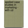 Applied Case Studies In Marketing - With Cd door S. Shajahan