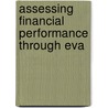 Assessing Financial Performance Through Eva by Dyal Bhatnagar