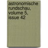 Astronomische Rundschau, Volume 5, Issue 42 door Onbekend