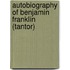 Autobiography of Benjamin Franklin (Tantor)