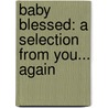 Baby Blessed: A Selection from You... Again door Debbie Macomber