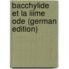 Bacchylide Et La Iiime Ode (German Edition) by Dessoulavy Paul