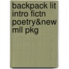 Backpack Lit Intro Fictn Poetry&new Mll Pkg door X.J. Kennedy