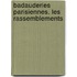 Badauderies Parisiennes. Les Rassemblements