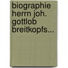 Biographie Herrn Joh. Gottlob Breitkopfs... door Karl Gottlob Hausius