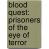 Blood Quest: Prisoners of the Eye of Terror door Gordon Rennie