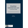 Brazilian Commercial Law: A Practical Guide door Silvia Fazio