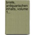Briefe, Antiquarischen Inhalts, Volume 1...