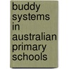 Buddy Systems in Australian Primary Schools door Maree Stanley