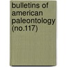 Bulletins of American Paleontology (No.117) door Paleontological Research Institution