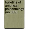 Bulletins of American Paleontology (No.309) door Paleontological Research Institution