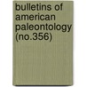 Bulletins of American Paleontology (No.356) door Paleontological Research Institution