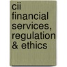 Cii Financial Services, Regulation & Ethics by Bpp Learning Media