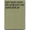 Calc Busn Econ Life Sci&mml Msl Sak&addl Pk door Raymond A. Barnett