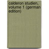 Calderon Studien, Volume 1 (German Edition) by Breymann Hermann