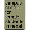 Campus Climate for Female Students in Nepal door Tara N. Poudel