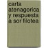 Carta Atenagorica y Respuesta A Sor Filotea