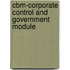 Cbm-Corporate Control and Government Module