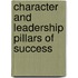 Character and Leadership Pillars of Success