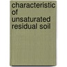 Characteristic of Unsaturated Residual Soil door Saravanan Mariappan