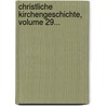 Christliche Kirchengeschichte, Volume 29... by Johann Matthias Schröckh