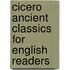 Cicero Ancient Classics for English Readers