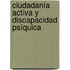 Ciudadanía Activa y Discapacidad Psíquica