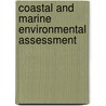 Coastal And Marine Environmental Assessment by Seyedeh Belin Tavakoly Sany