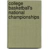 College Basketball's National Championships door Morgan G. Brenner
