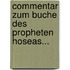 Commentar Zum Buche Des Propheten Hoseas...