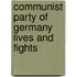 Communist Party of Germany Lives and Fights